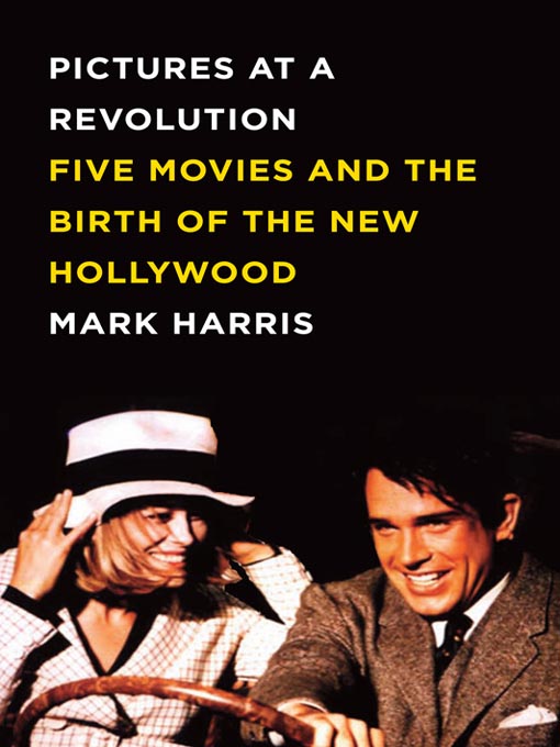 Title details for Pictures at a Revolution by Mark Harris - Wait list